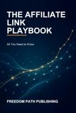 The Affiliate Link Playbook: All You Need to Know