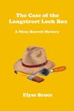 The A Missy Barrett Mystery-The Case of the Longstreet Lock Box