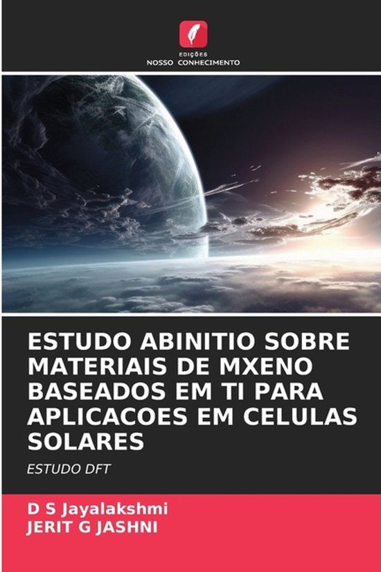 Estudo OmniScriptum SRL Estudo Abinitio Sobre Materiais de Mxeno Baseados Em Ti Para Aplicacoes Em Celulas Solares