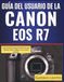 Guía Canon EOS R7 User Guide