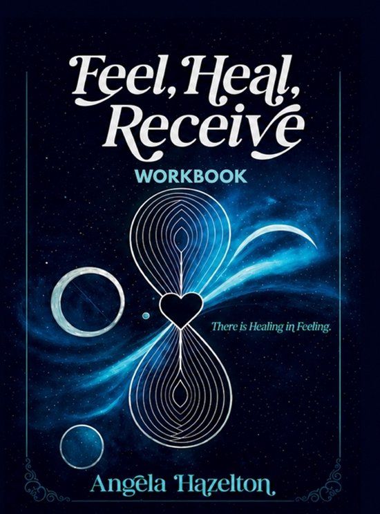 Feel, Bol Feel, Heal, Receive Workbook