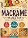 The Macrame Design Art: From Beginner to Expert, Master Knots and Patterns Through Full-Color Visuals and Exclusive Video Tutorials