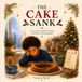 The cake sank: A story about family traditions and finding mistakes can turn into something wonderful
