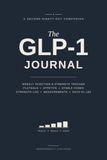 The GLP-1 Journal: Days 91–180: A Second Ninety-Day Companion — Weekly Injection & Strength Tracker, Plateau Playbook, Hunger-Return Log, and Milestone Check-Ins