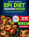 Super Simple EPI Diet Cookbook