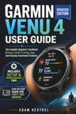 GARMIN VENU 4 USER GUIDE