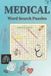 Medical Word Search Puzzles: Word Search Puzzles with Easy to Read Print about Medicine and More | For Teens, Adults & Seniors | Gifts for Vacation, Holiday, Relaxation