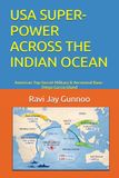 USA SUPER-POWER ACROSS THE INDIAN OCEAN: American Top-Secret Military & Aeronaval Base - Diego Garcia Island