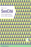 SenCité: Une exploration de la ville sensible