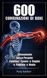 600 Libri GmbH 600 Combinazioni di Boxe