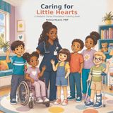 Caring for Little Hearts: A Pediatric Nurse Practitioner Coloring Book