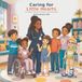 Caring for Little Hearts: A Pediatric Nurse Practitioner Coloring Book