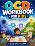 OCD WORKBOOK FOR KIDS