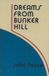 Dreams Ecco Pr Dreams from Bunker Hill Paperback
