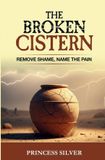 The Princess Silver The Broken Cistern