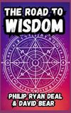 Road To Wisdom: Walking the 22 Paths of the Techno-Kabbalah