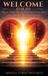Welcome Libri GmbH Welcome Him In: How to Truly Open the Doorways of Your Heart and Experience True Transformation Hardcover