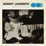 Bound Sonny Landreth Bound By The Blues