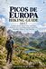 PICOS DE EUROPA HIKING GUIDE 2027: Northern Spain Hiking Trails, Trail Maps, Ruta del Cares, Covadonga Lakes, Fuente Dé, Mountain Villages & Trip Planning