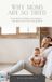 Why Libri GmbH Why Moms Are So Tired
