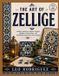 The Art of Zellige: Master Moroccan Mosaic Design, Pattern Construction, and Handmade Decorative Tile Projects
