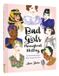 Bad Abrams & Chronicle Books Bad Girls Throughout History