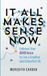It Hay House Uk Ltd It All Makes Sense Now Paperback