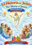 La Historia de Jesús para Colorear / The Story of Jesus Coloring Book: Libro infantil bilingüe cristiano para aprender la vida de Jesús | Bilingual ... book for kids about the life of Jesus