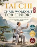 Tai Chi Chair Workout for Seniors