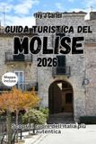Guida turistica del Molise 2026: Scopri il cuore dell'Italia più autentica