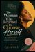 The Libri GmbH The Woman Who Learned to Choose Herself: How to Set Boundaries, Stop People-Pleasing, Reclaim Your Voice, and Build a Life That Honors You: 2 Paperback