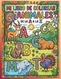 EL ABECEDARIO COMPLETO VOLUMEN 5: LIBRO DE COLOREAR Y TRAZO ANIMALES ABC PARA NIÑOS PREESCOLARES