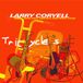 Larry Coryell With Paul Wertico & Mark Egan - Tricycles (CD)