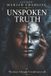 Unspoken Independently Published Unspoken Truth Paperback