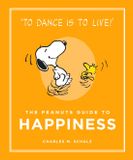 The Canongate Books The Peanuts Guide to Happiness