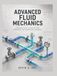 ADVANCED FLUID MECHANICS: A Rigorous Guide to Viscous Flow, Turbulence, and Compressible Dynamics