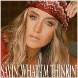 Universal Music Lainey Wilson Sayin' What I'm Thinkin'