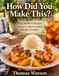 How Easy Southern Recipes: Classic Comfort Food & Family Favorites