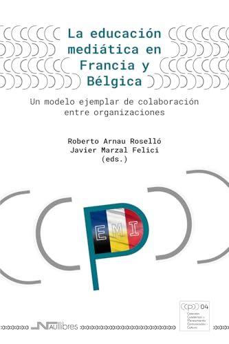 La educación mediática en Francia y Bélgica: Un modelo ejemplar de colaboración entre organizaciones