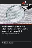 Rilevamento OmniScriptum SRL Rilevamento efficace delle intrusioni tramite algoritmi genetici