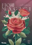 Fiori Vivida Fiori magici. Calendario da muro vivida 2027