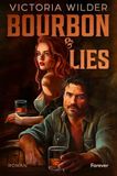 Bourbon Forever Bourbon and Lies Paperback