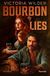 Bourbon Forever Bourbon and Lies Paperback