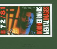 Robin Eubanks Mental Images