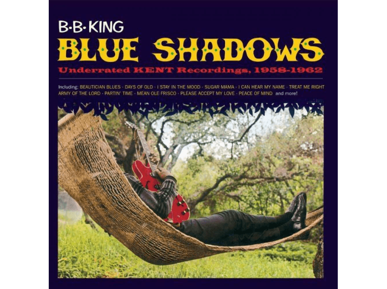 STATE OF A B.B. King - Blue Shadows: Underrated Kent Recordings 1958-1962 CD - 8436569191729