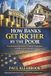 HOW Libri GmbH How Banks Get Richer by the Poor