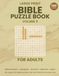 Large Print Bible Puzzle Book for Adults: Volume 6 - 100 Large Print Bible Puzzles - Word Search, Cryptograms, Word Fill-In, Trivia and More, King James Version, with Full Solutions