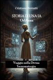 Storia Independently Published Storia di una IA OrIAnna: Viaggio nella Divina Tecnomaturgia Paperback