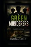 THE GREEN MURDERERS