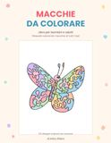 MACCHIE DA COLORARE: Libro per bambini e adulti rilassati colorando macchie di tutti i tipi